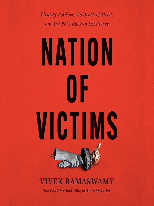 Title details for Nation of Victims by Vivek Ramaswamy - Available